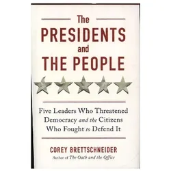 The Presidents and the People, Sachbücher von Corey Brettschneider