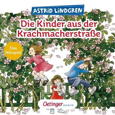 Die Kinder aus der Krachmacherstraße - Astrid Lindgren, Audio, 9783837394122
