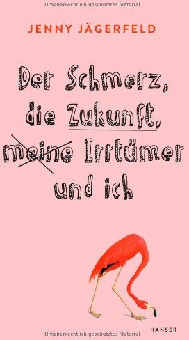 Jenny Jägerfeld - Der Schmerz, die Zukunft, meine Irrtümer und ich - Preis vom 11.10.2026 15:43:13 h