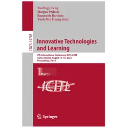 Innovative Technologies and Learning, Fachbücher von Yueh-Min Huang, Margus Pedaste, Yu-Ping Cheng, Emanuele Bardone