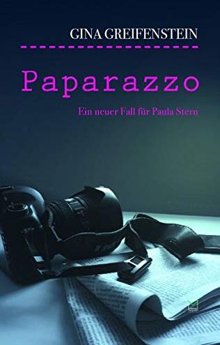 Gina Greifenstein - Paparazzo: Paula Sterns zweiter Fall - Preis vom 09.10.2026 07:28:09 h