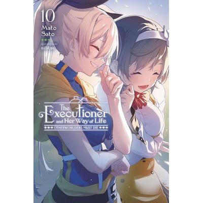 The Executioner and Her Way of Life, Vol. 10, Taschenbuch von Mato Sato, Yen Press