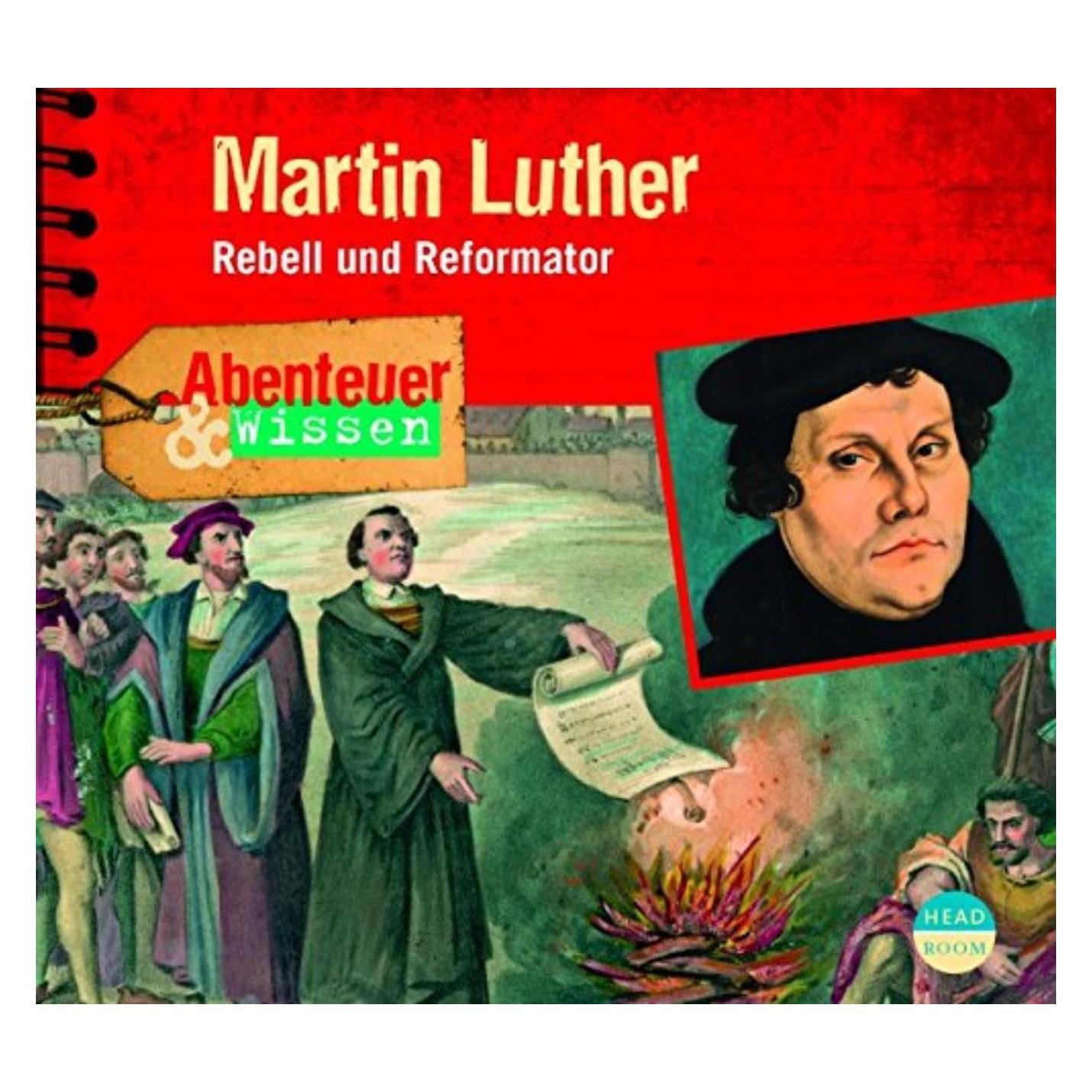 Headroom Sound Production Abenteuer & Wissen - Martin Luther (Theresia Singer, Ulrike Beck, Deutsch) (942175-66-1)