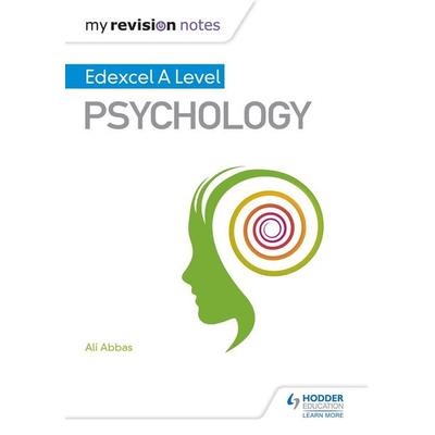 My Revision Notes: Edexcel A level Psychology, Taschenbuch von Ali Abbas, Hachette Learning, 978-1-4718-8305-7