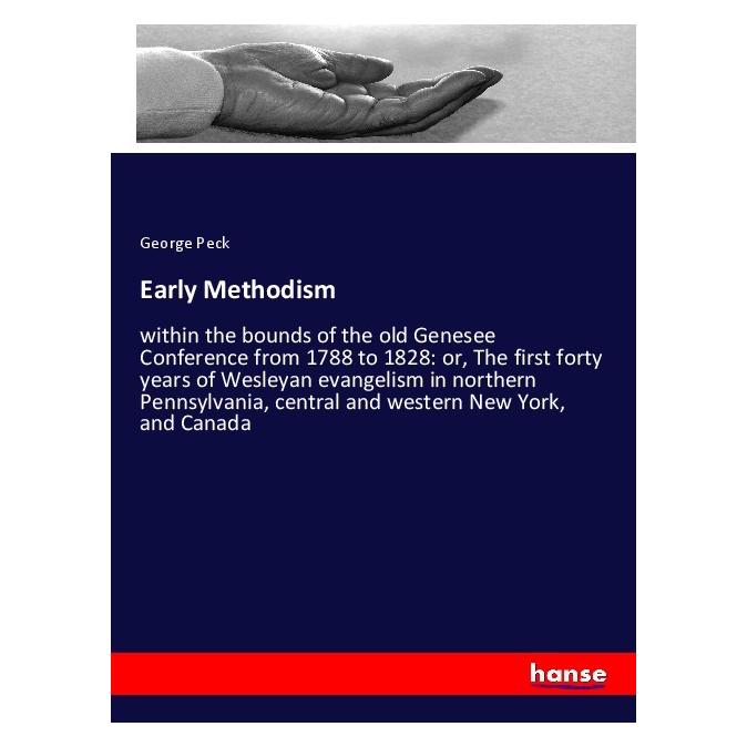 Hansebooks Early Methodism (Deutsch, Softcover, George Peck) (56170597)