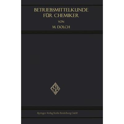 Betriebsmittelkunde für Chemiker, Taschenbuch von Moritz Dolch, Springer Berlin, 978-3-662-33734-9