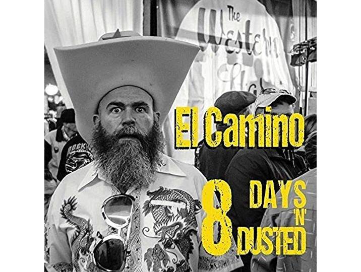 8 Days 'N' Dusted - El Camino