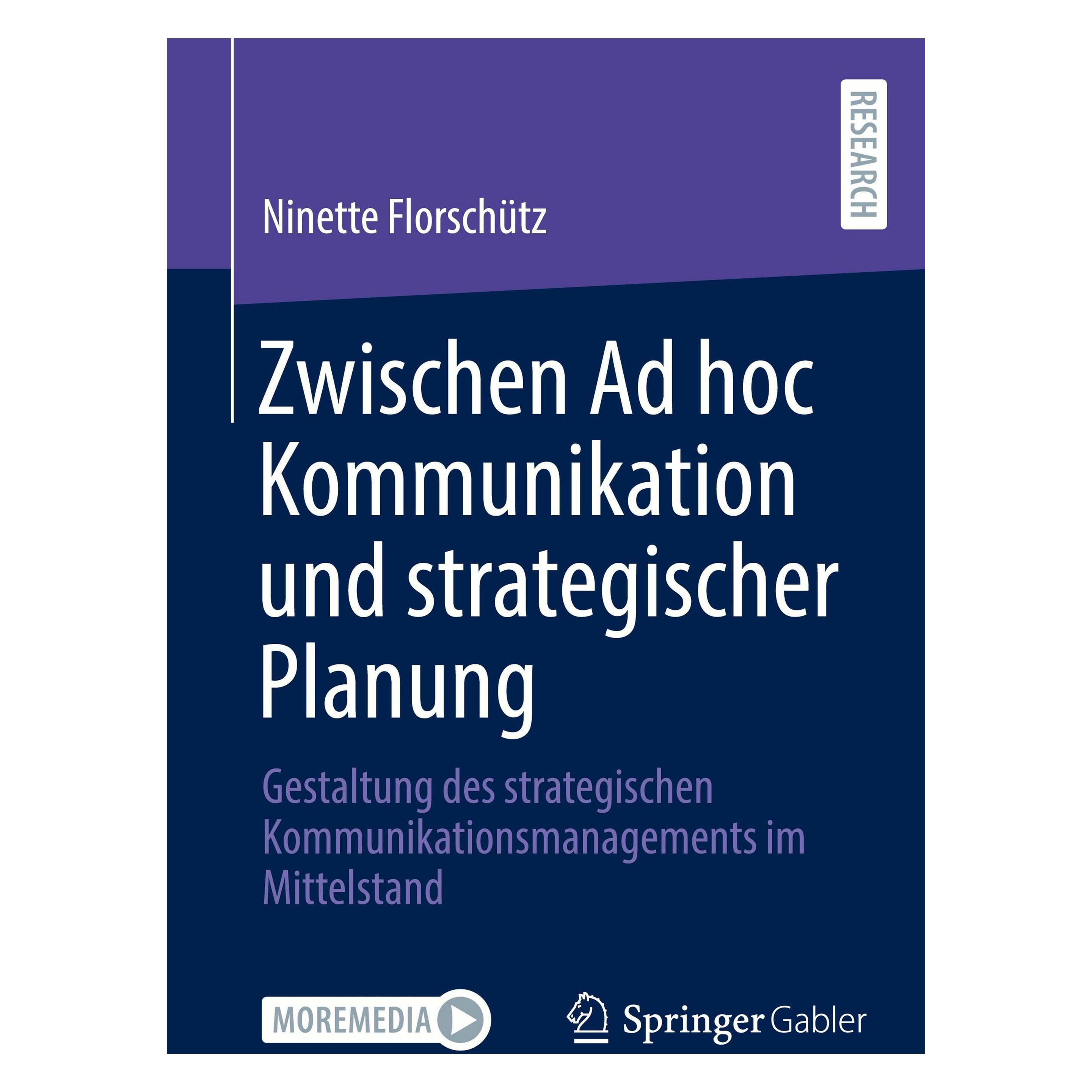 Springer Zwischen Ad hoc Kommunikation und strategischer Planung (Deutsch, Softcover, Ninette Florschütz) (47909819)