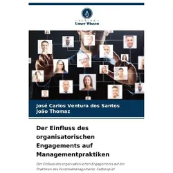 Der Einfluss des organisatorischen Engagements auf Managementpraktiken, Ratgeber von José Carlos Ventura dos Santos, Joo Thomaz