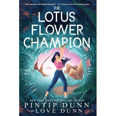 The Lotus Flower Champion, Gebundene Ausgabe von Pintip Dunn,Love Dunn, Macmillan US, 978-1-64937-433-2