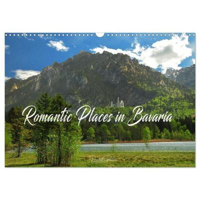 Romantic Places In Bavaria (Wall Calendar 2027 DIN A3 landscape), CALVENDO 12 Month Wall Calendar