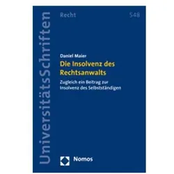 Die Insolvenz des Rechtsanwalts, Fachbücher von Daniel Maier