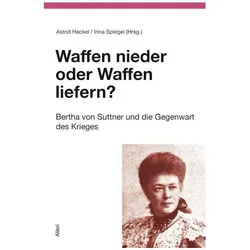 Waffen nieder oder Waffen liefern?, Fachbücher von Irina Spiegel, Astrid Hackel