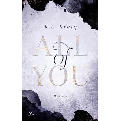 All of You, Taschenbuch von K.L. Kreig, Lyx, 978-3-7363-1111-4