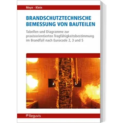 Brandschutztechnische Bemessung von Bauteilen, Fachbücher von Johannes Klein, Benno Meyn Strassen- und Tiefbau GmbH &