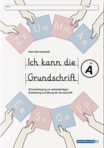 Katrin Langhans - Ich kann die Grundschrift Teil A: Mein Sternchenheft: Schreiblehrgang zur selbstständigen Erarbeitung und Übung der Grundschrift mit herausnehmbarer Anlauttabelle - Preis vom 11.10.2026 15:43:13 h