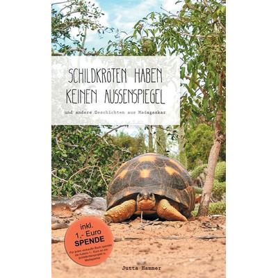 Schildkröten haben keinen Außenspiegel, Taschenbuch von Jutta Hammer, BoD – Books on Demand, 978-3-7431-9183-9