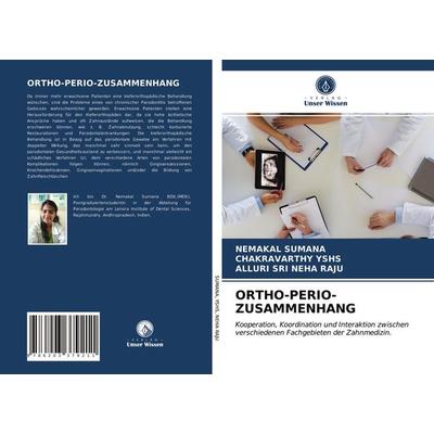 Ortho-Perio-Zusammenhang, Taschenbuch von Nemakal Sumana,Chakravarthy Yshs,Alluri Sri Neha Raju, Verlag Unser Wissen, 978-620-3-37921-1