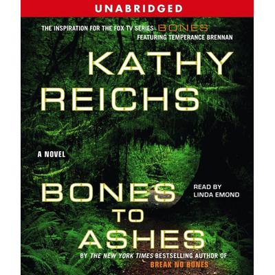 Bones to Ashes - Kathy Reichs, CD, 9780743566162