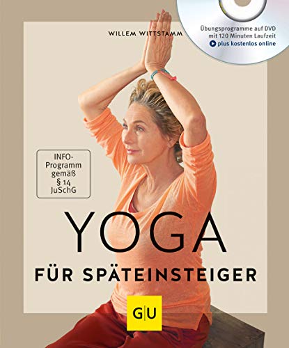 Willem Wittstamm - Yoga für Späteinsteiger (mit DVD) (GU Multimedia Körper, Geist & Seele) - Preis vom 09.10.2026 07:28:09 h