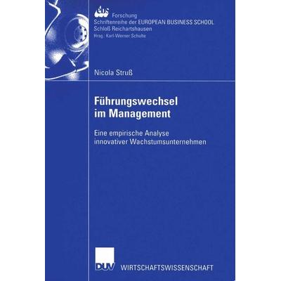 Führungswechsel im Management, Taschenbuch von Nicola Struss, Deutscher Universitätsverlag, 978-3-8244-0692-0
