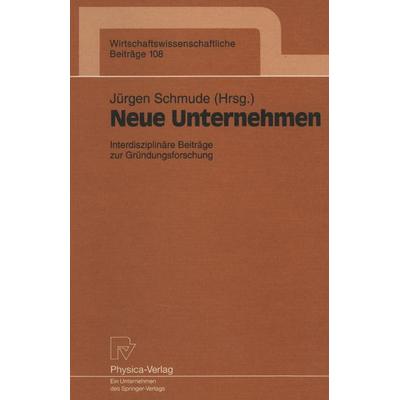 Neue Unternehmen, Taschenbuch von , Physica, 978-3-7908-0821-6
