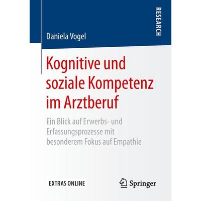 Kognitive und soziale Kompetenz im Arztberuf, Taschenbuch von Daniela Vogel, Springer Fachmedien Wiesbaden GmbH, 978-3-658-26379-9