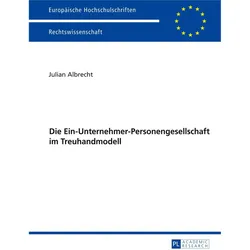 Die Ein-Unternehmer-Personengesellschaft im Treuhandmodell, Fachbücher von Albrecht, Julian