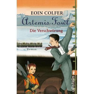 Artemis Fowl - Die Verschwörung, Taschenbuch von Eoin Colfer, Ullstein Taschenbuch