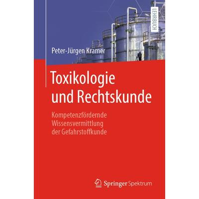 Toxikologie und Rechtskunde, Taschenbuch von Peter-Jürgen Kramer, Springer Berlin, 978-3-662-66660-9