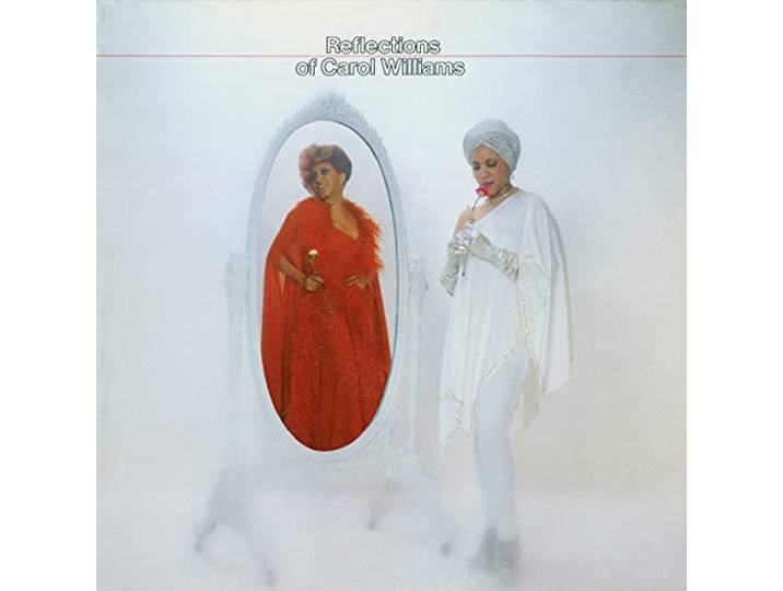 Carol Williams - Reflections Of Carol..