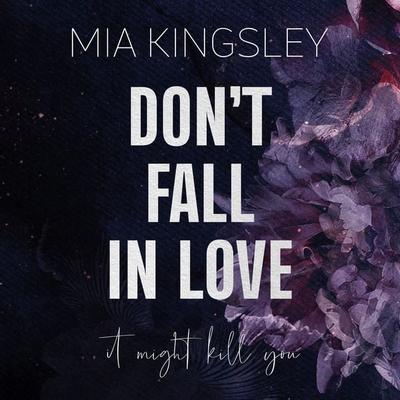 Don't Fall In Love - Mia Kingsley, Audio, 4066338505828