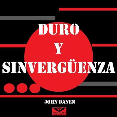 Duro y Sinvergüenza - John Danen, Audio, 4070169519374