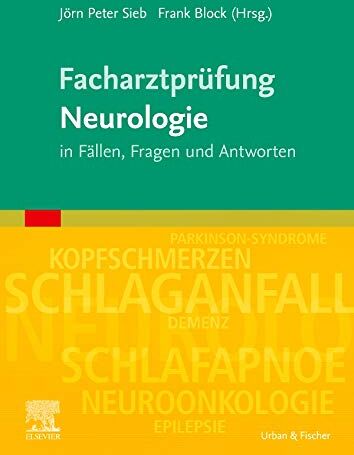 Sieb, Jörn Peter - Facharztprüfung Neurologie: in Fällen, Fragen und Antworten - Preis vom 15.10.2026 23:06:25 h