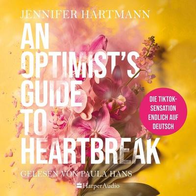 An Optimist's Guide to Heartbreak (ungekürzt) - Jennifer Hartmann, Audio, 9783365007174