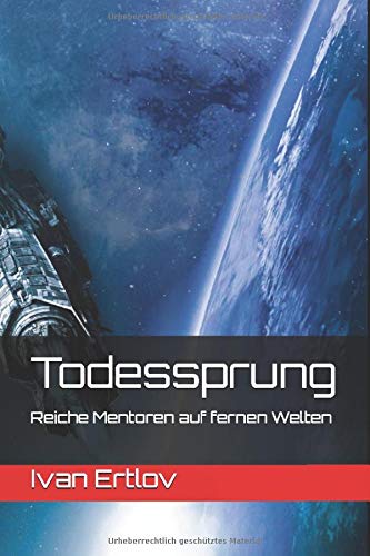 Ivan Ertlov - Todessprung: Reiche Mentoren auf fernen Welten (Avatar Reihe, Band 2) - Preis vom 09.10.2026 07:28:09 h