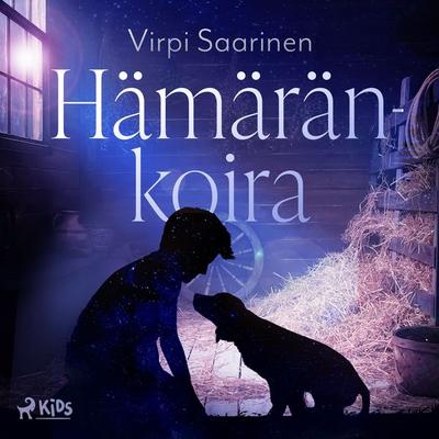 Hämäränkoira - Virpi Saarinen, Audio, 9788728413777