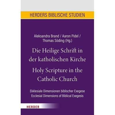 Die Heilige Schrift in der katholischen Kirche/Holy Scripture in the Catholic Church, Gebundene Ausgabe von , Herder, 978-3-451-39802-5
