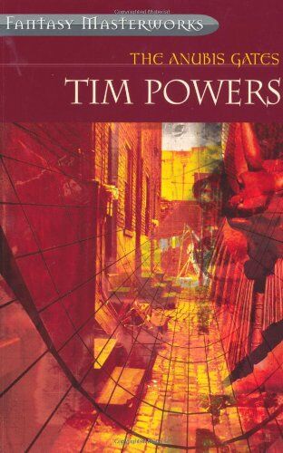Tim Powers - Anubis Gates (Fantasy Masterworks) - Preis vom 09.10.2026 07:28:09 h