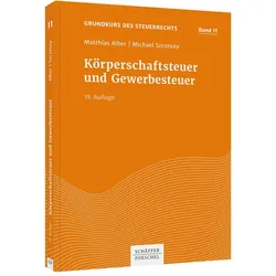 Körperschaftsteuer und Gewerbesteuer, Fachbücher von Matthias Alber