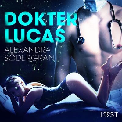 Dokter Lucas - Erotisch kort verhaal - Alexandra Södergran, Audio, 9788726414189