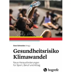 Gesundheitsrisiko Klimawandel, Fachbücher von Sven Schneider