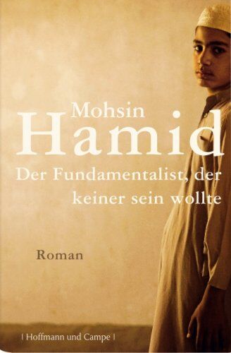 Mohsin Hamid - Der Fundamentalist, der keiner sein wollte - Preis vom 09.10.2026 07:28:09 h