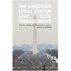 The American Legal System and Civic Engagement, Fachbücher von Kenneth Manaster