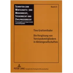 Grattenthaler:Die Vergütung von Vorstan, Fachbücher von Tino Grattenthaler