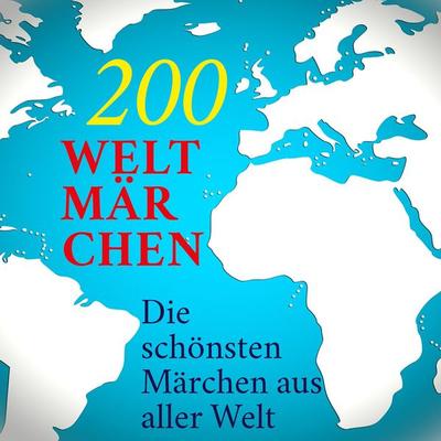 200 Weltmärchen - Anonymus, Audio, 9783955973254