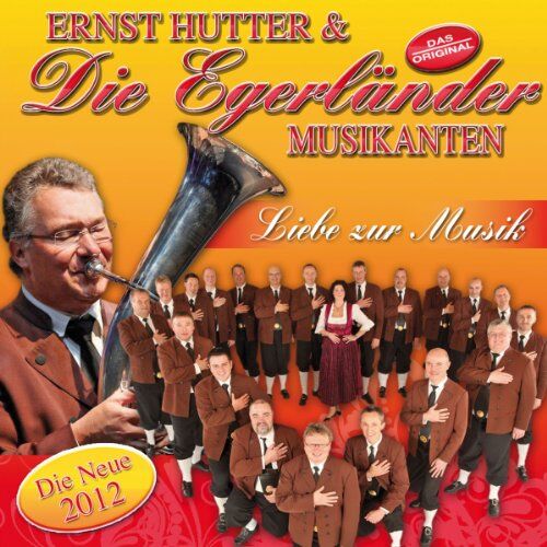 Ernst Hutter & Die Egerländer Musikanten - Liebe zur Musik (das erfolgreichste Blasorchester der Welt) - Preis vom 11.10.2026 03:10:56 h