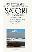Suzuki, Daisetz T. - Satori. Der Zen- Weg zur Befreiung. Die Erleuchtungserfahrung im Buddhismus und im Zen - Preis vom 19.10.2026 19:33:35 h