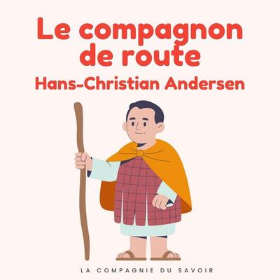 Le compagnon de route - Hans Christian Andersen, Audio, 9782821183353
