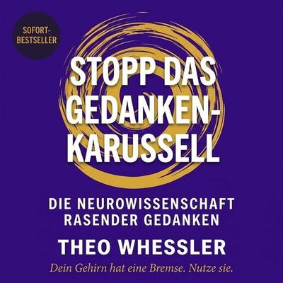 Stopp das Gedankenkarussell - Theo Whessler, Audio, 9798905802270
